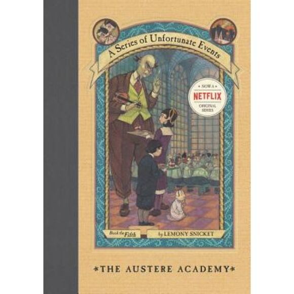 A Series of Unfortunate Events #5: The Austere Academy -- Lemony Snicket - Picture 1 of 1